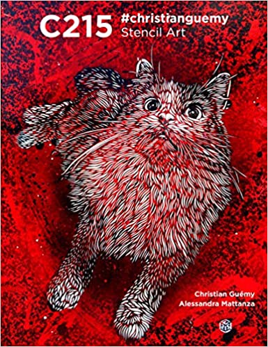 C215 the Stencil Master: The Street Art of Christian Guemy